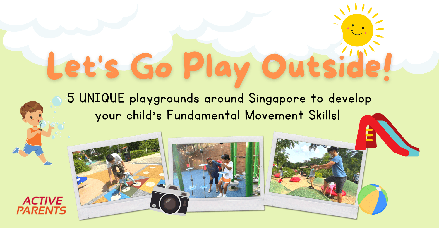 Let’s Go Play Outside! 5 Unique Playgrounds around Singapore to Train